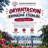 2026-2027 Akademik Yılı Oryantasyon ve Kaynaşma Etkinliği
